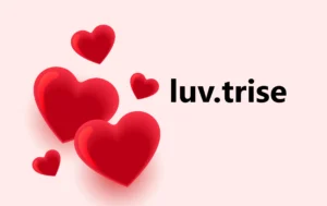 Luv.Trise: Building Genuine Connections in the Digital Age